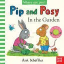 PIP AND POSY. IN THE GARDEN