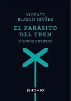 EL PARÁSITO DEL TREN Y OTROS CUENTOS