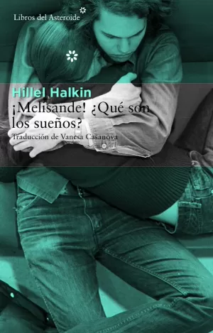 ¡MELISANDE! ¿QUÉ SON LOS SUEÑOS? ¡MELISANDE! ¿QUÉ SON LOS SUEÑOS?