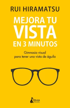 MEJORA TU VISTA EN 3 MINUTOS MEJORA TU VISTA EN 3 MINUTOS