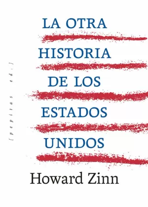 LA OTRA HISTORIA DE LOS ESTADOS UNIDOS LA OTRA HISTORIA DE LOS ESTADOS UNIDOS