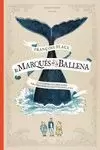 EL MARQUÉS DE LA BALLENA EL MARQUÉS DE LA BALLENA