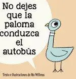 NO DEJES QUE LA PALOMA CONDUZCA EL AUTOBÚS