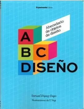 ABC DISEÑO. ABECEDARIO DE OBJETOS DE DISEÑO