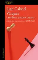 LOS DESACUERDOS DE PAZ. ARTÍCULOS Y CONVERSACIONES (2012-2022) / THE PEACE DISCO RD