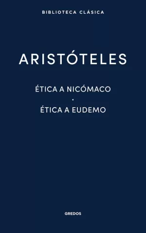 3. ÉTICA A NICÓMACO. ÉTICA A EUDEMO