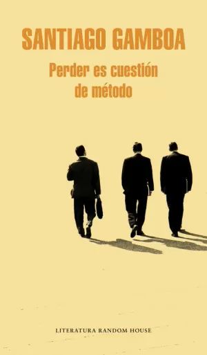 PERDER ES CUESTIÓN DE MÉTODO PERDER ES CUESTIÓN DE MÉTODO