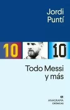 TODO MESSI Y MÁS TODO MESSI Y MÁS