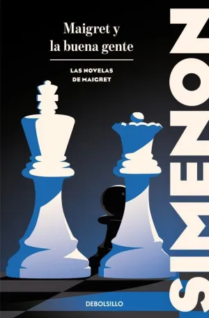 MAIGRET Y LA BUENA GENTE (LAS NOVELAS DE MAIGRET)