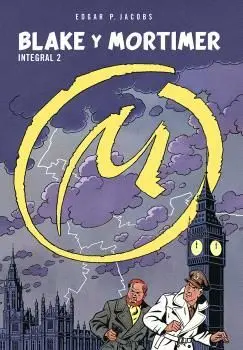 BLAKE Y MORTIMER. INTEGRAL 2 BLAKE Y MORTIMER. INTEGRAL 2