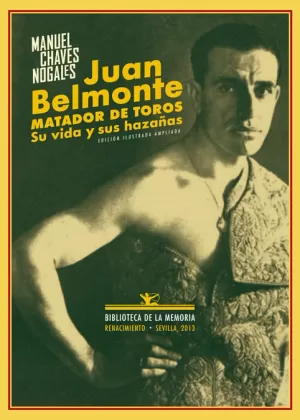 JUAN BELMONTE, MATADOR DE TOROS JUAN BELMONTE, MATADOR DE TOROS