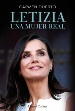 LETIZIA, UNA MUJER REAL LETIZIA, UNA MUJER REAL