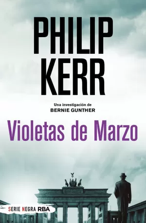 VIOLETAS DE MARZO, BERNIE GUNTHER I