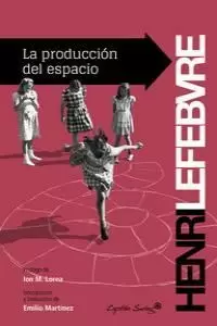 LA PRODUCCIÓN DEL ESPACIO LA PRODUCCIÓN DEL ESPACIO