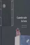 CUANDO SALE LA LUNA CUANDO SALE LA LUNA