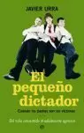 EL PEQUEÑO DICTADOR