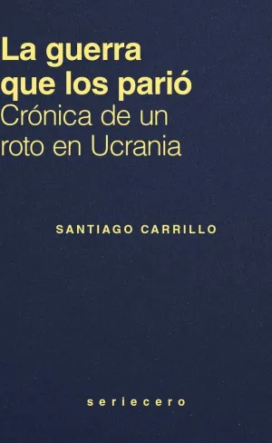 LA GUERRA QUE LOS PARIÓ
